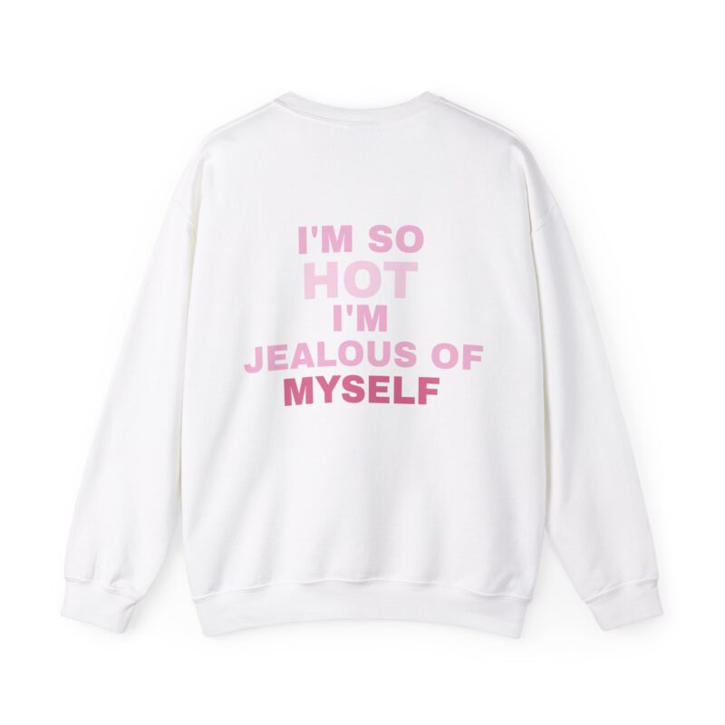 I'm too hot - Confident Unisex Heavy Blend™ Crewneck Sweatshirt - Image 3